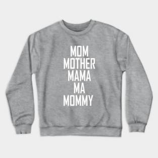 funny mother day gifts for mommy Crewneck Sweatshirt